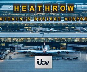 Britain's Busiest Airport: Heathrow - Series 1